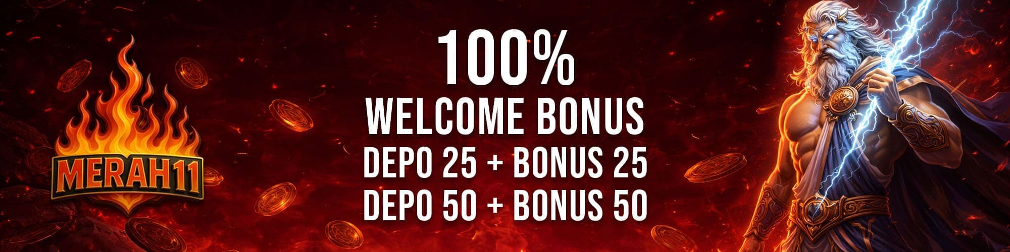 Banner Welcome Bonus Spesial 100% MERAH11